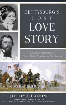 portada Gettysburg's Lost Love Story: The Ill-Fated Romance of General John Reynolds and Kate Hewitt (en Inglés)