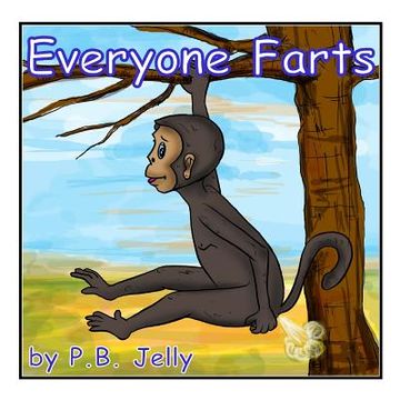 portada Everyone Farts: It's OK to pass gas (in English)