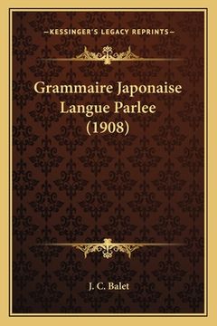 portada Grammaire Japonaise Langue Parlee (1908) (in French)
