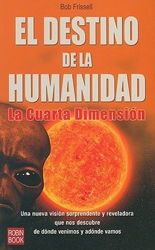 portada Destino de la Humanidad, el: La Cuarta Dimensión (Ciencia Oculta) (in Spanish)