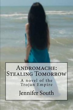 portada andromache: stealing tomorrow (en Inglés)