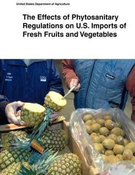 portada The Effects of Phytosanitary Regulations on U.S. Imports of Fresh Fruits and Vegetables