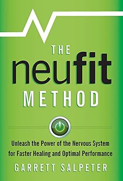portada The Neufit Method: Unleash the Power of the Nervous System for Faster Healing and Optimal Performance 