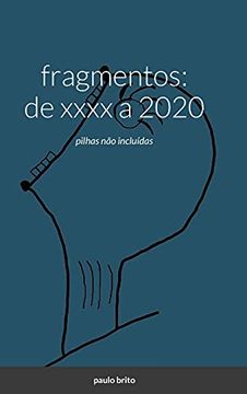 portada Fragmentos: De Xxxx a 2020: Pilhas não Incluídas (in Portuguese)
