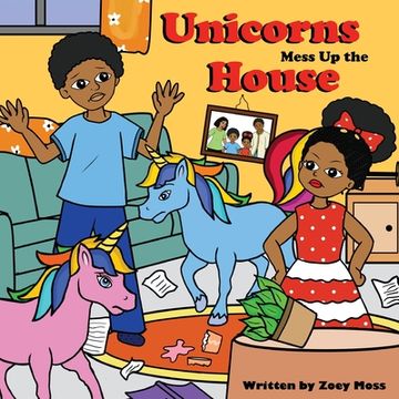 portada Unicorns Mess up the House