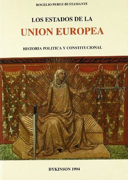 portada Los Estados de la Unión Europea: (Historia Política y Constitucional) (in Spanish)