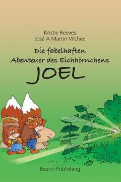 portada Die fabelhaften Abenteuer des Eichhörnchens Joel (en Alemán)