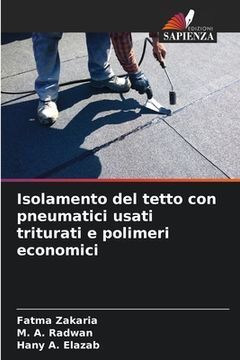 portada Isolamento del tetto con pneumatici usati triturati e polimeri economici (in Italian)