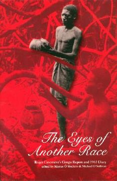 portada The Eyes of Another Race: Roger Casement's Congo Report and 1903 Diary (in English)
