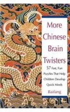 portada More Chinese Brain Twisters: 60 Fast, fun Puzzles That Help Children Develop Quick Minds (in English)