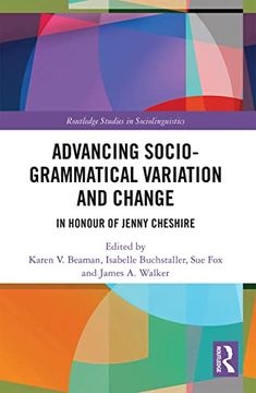 portada Advancing Socio-Grammatical Variation and Change: In Honour of Jenny Cheshire (Routledge Studies in Sociolinguistics) 