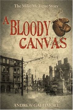 portada A Bloody Canvas: The Mike Mctigue Story (en Inglés)