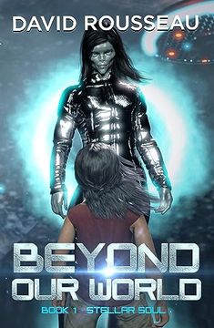 portada Beyond Our World, Book I - Stellar Soul (in English)