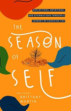 portada The Season of Self: Reflections, Devotions, and Affirmations Through a Journey of Choosing you 
