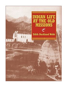 portada indian life at the old missions (en Inglés)