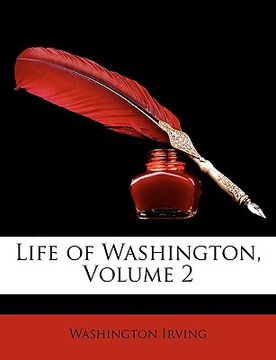 portada life of washington, volume 2 (in English)