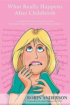 portada What Really Happens After Childbirth: A candid tell-all about the physical and emotional changes I experienced after having my babies