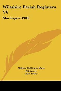 portada wiltshire parish registers v6: marriages (1908) (in English)