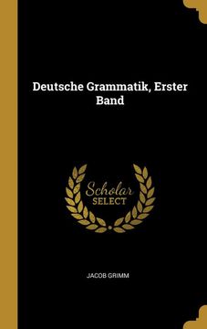 portada Deutsche Grammatik, Erster Band (en Alemán)