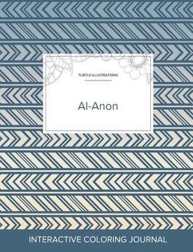 portada Adult Coloring Journal: Al-Anon (Turtle Illustrations, Tribal) (in English)