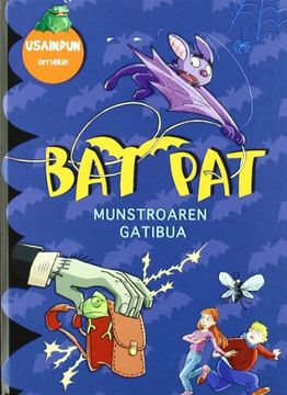 portada Bat Pat - Munstroaren Gatibua - Usaindun Orriekin (Bat Pat Usaindun Orriekin)