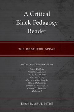 portada A Critical Black Pedagogy Reader: The Brothers Speak (en Inglés)