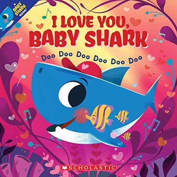 portada I Love You, Baby Shark: Doo doo doo doo doo doo (en Inglés)