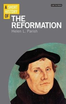 portada A Short History of the Reformation (I. B. Tauris Short Histories) (in English)