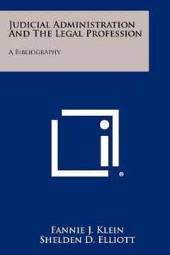portada judicial administration and the legal profession: a bibliography (en Inglés)
