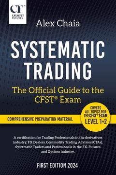 portada Systematic Trading - The Official Guide to the CFST(R) Exam (en Inglés)