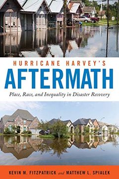 portada Hurricane Harvey's Aftermath: Place, Race, and Inequality in Disaster Recovery 