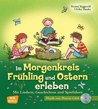 portada Im Morgenkreis Frühling und Ostern Erleben - mit Liedern, Geschichten und Spielideen (en Alemán)