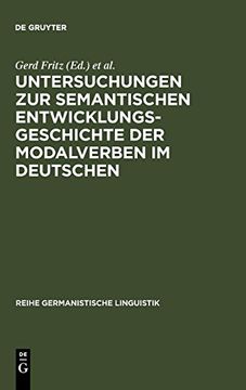 portada Untersuchungen zur Semantischen Entwicklungsgeschichte der Modalverben im Deutschen (Reihe Germanistische Linguistik) (en Alemán)