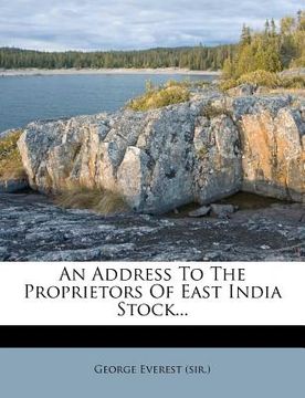 portada an address to the proprietors of east india stock... (in English)