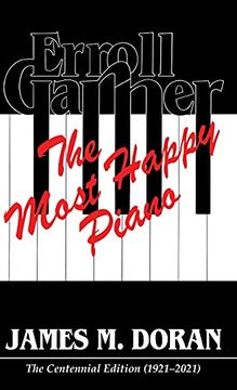 portada Erroll Garner the Most Happy Piano (Centennial Edition 1921-2021) (en Inglés)
