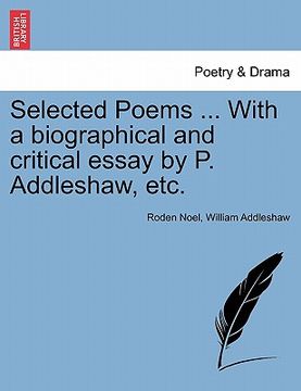 portada selected poems ... with a biographical and critical essay by p. addleshaw, etc.