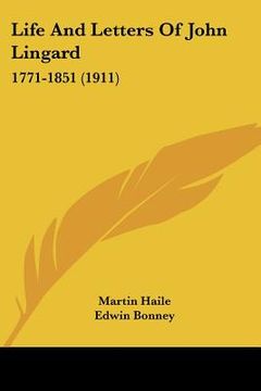 portada life and letters of john lingard: 1771-1851 (1911) (en Inglés)