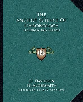 portada the ancient science of chronology: its origin and purpose