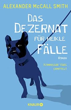 portada Das Dezernat für Heikle Fälle: Roman. Kommissar Varg Ermittelt (Ulf "Wolf" Varg, Band 1) (en Alemán)