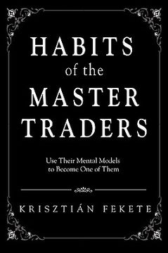 portada habits of the master traders: use their mental models to become one of them (in English)