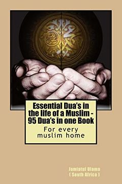portada Essential Dua's in the Life of a Muslim: 95 Dua's in one Book (en Inglés)