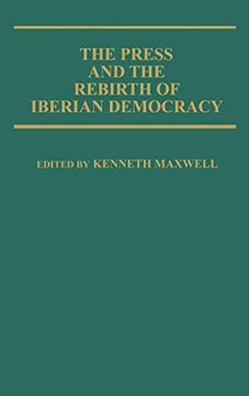 portada The Press and the Rebirth of Iberian Democracy (en Inglés)