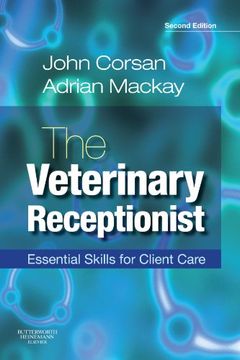 portada The Veterinary Receptionist 2nd Edition: Essential Skills for Client Care 