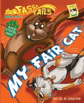 portada My Fair Cat: An adventure book series with fun activities to teach lessons and keep kids off screens. (en Inglés)