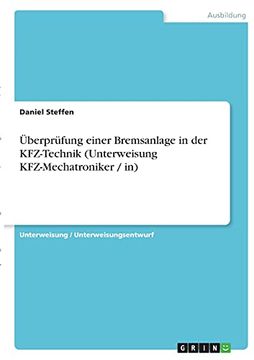 portada Berpr? Fung Einer Bremsanlage in der Kfz-Technik (Unterweisung Kfz-Mechatroniker / in) (en Alemán)