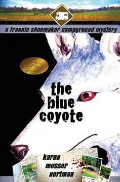 portada The Blue Coyote: The Frannie Shoemaker Campground Mysteries (vol. 2) (en Inglés)