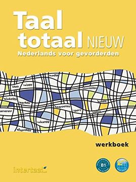 portada Taal Totaal Nieuw. Arbeitsbuch: Nederlands Voor Gevorderden (en Flamenco)