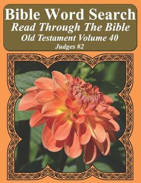 portada Bible Word Search Read Through The Bible Old Testament Volume 40: Judges #2 Extra Large Print (en Inglés)