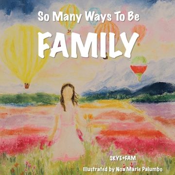 portada So Many Ways To Be FAMILY (in English)