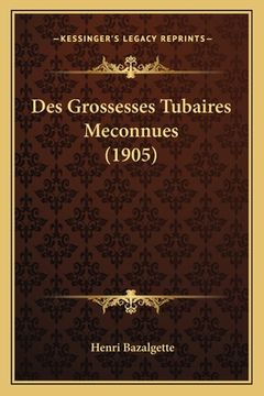portada Des Grossesses Tubaires Meconnues (1905) (in French)